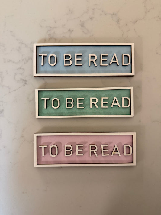 To Be Read Wooden Sign